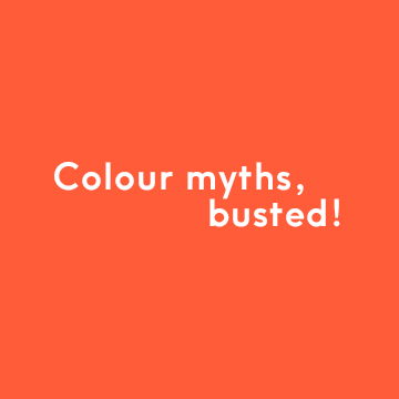 Colour myths busted